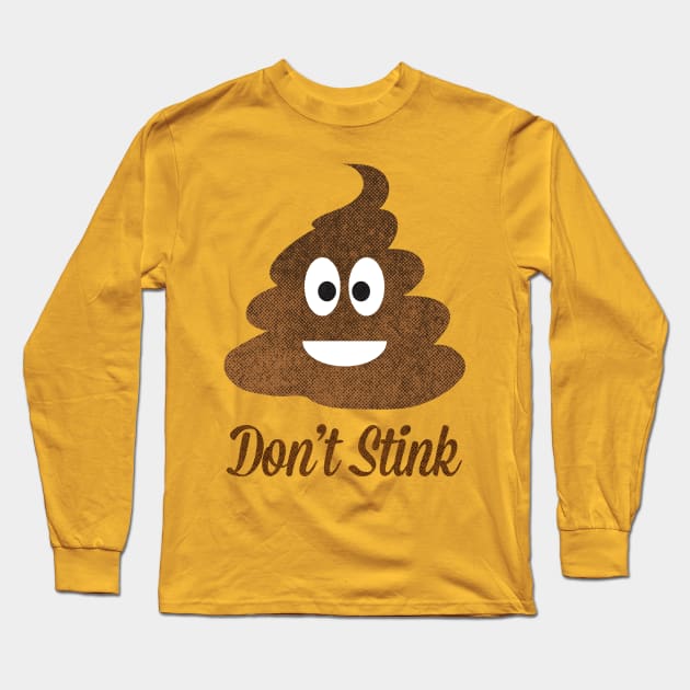 Don't Stink Long Sleeve T-Shirt by MikeBrennanAD